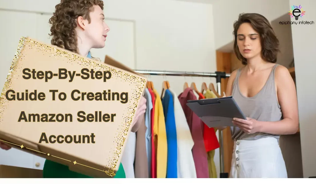 Smooth Launch: Mastering Amazon Seller Central Account Setup