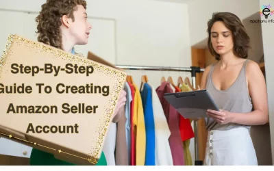 Smooth Launch: Mastering Amazon Seller Central Account Setup
