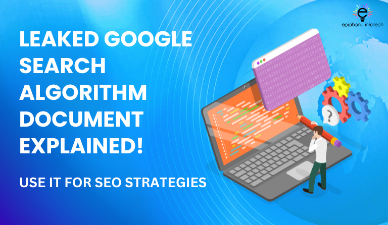 What Google Search Algorithm Leak Says About SEO Strategies