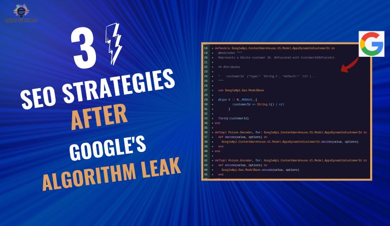 Unlock Top SEO Results: 3 Key Actions After Google's Algorithm Leak