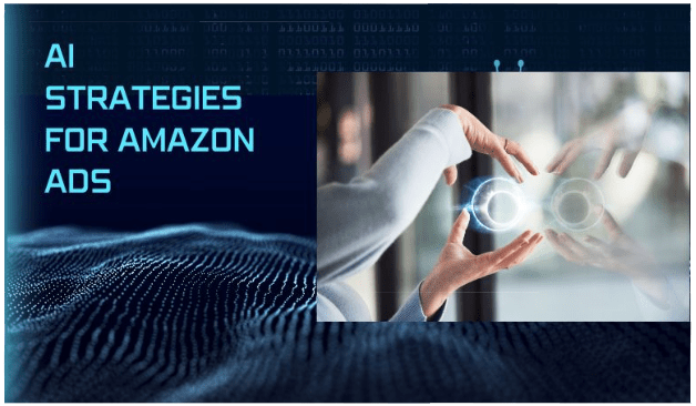 Core AI-Driven Strategies for Amazon Advertising Optimization Core AI-Driven Strategies for Amazon Advertising Optimization